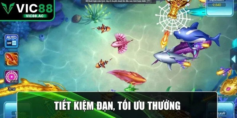 Tiết kiệm đạn, tối ưu thưởng