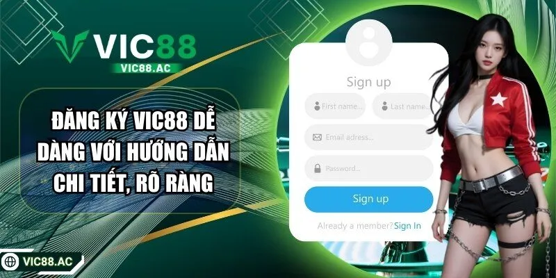 Đăng Ký VIC88 Dễ Dàng Với Hướng Dẫn Chi Tiết, Rõ Ràng