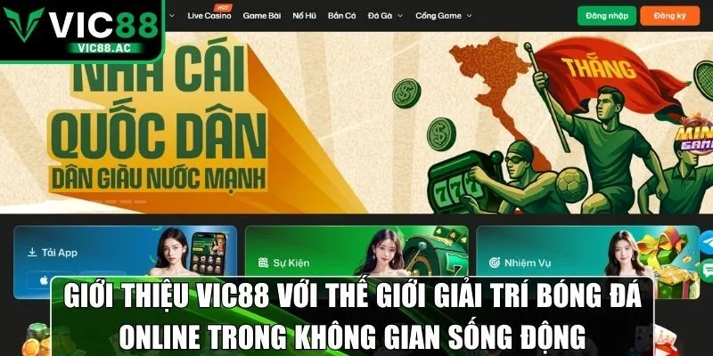 Giới thiệu VIC88 với thế giới giải trí bóng đá online trong không gian sống động