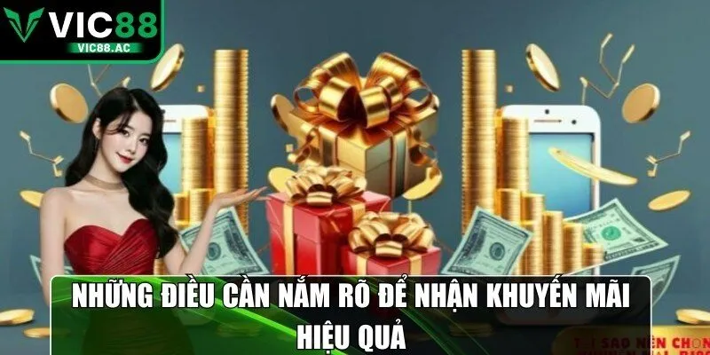 Những điều cần nắm rõ để nhận khuyến mãi hiệu quả
